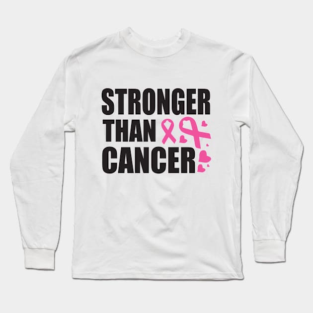 Stronger than cancer, Breast Cancer Awareness Long Sleeve T-Shirt by AYOUGO.ZONDA™